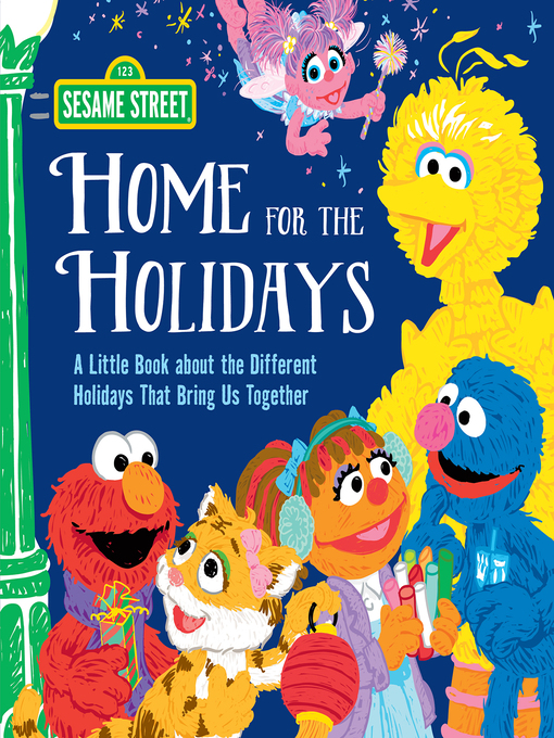 Title details for Home for the Holidays by Sesame Workshop - Available